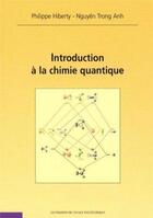 Couverture du livre « Introduction à la chimie quantique » de Hiberty Nguyen aux éditions Ecole Polytechnique