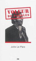 Couverture du livre « Voleur de paroles » de Julio Le Parc aux éditions Jannink