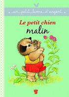 Couverture du livre « Le petit chien malin » de Cyndy Szekeres aux éditions Deux Coqs D'or
