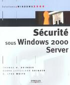 Couverture du livre « Securite sous windows 2000 server » de Shinder T. W. aux éditions Eyrolles