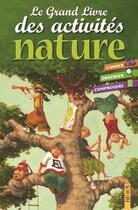 Couverture du livre « Le grand livre des activites nature » de Boudassou aux éditions Fleurus