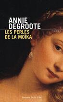 Couverture du livre « Les perles de la Moika » de Annie Degroote aux éditions Presses De La Cite