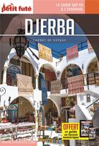 Couverture du livre « GUIDE PETIT FUTE ; CARNETS DE VOYAGE : Djerba (édition 2021/2022) » de Collectif Petit Fute aux éditions Le Petit Fute