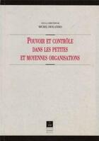 Couverture du livre « Pouvoir et contrôle dans les petites et moyennes organisation » de M Deslandes aux éditions Pu De Rennes