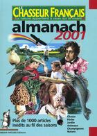 Couverture du livre « Almanach du chasseur français (édition 2001) » de  aux éditions Ami Des Jardins
