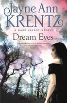 Couverture du livre « Dream Eyes » de Krentz Jayne Ann aux éditions Little Brown Book Group Digital