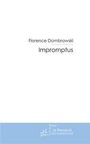 Couverture du livre « Impromptus » de Dombrowski-F aux éditions Le Manuscrit