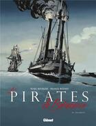 Couverture du livre « Les pirates de Barataria Tome 9 : Chalmette » de Marc Bourgne et Franck Bonnet aux éditions Glenat