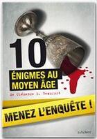 Couverture du livre « 10 énigmes au Moyen-Age » de  aux éditions Marabout