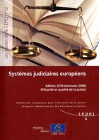 Couverture du livre « LES ETUDES DE LA CEPEJ ; systèmes judiciaires européens ; efficacité et qualité de la justice ; données 2008 (édition 2010) » de Les Etudes De La Cepej aux éditions Conseil De L'europe