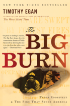 Couverture du livre « The Big Burn » de Egan Timothy aux éditions Houghton Mifflin Harcourt