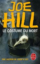 Couverture du livre « Le costume du mort » de Hill-J aux éditions Le Livre De Poche
