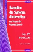 Couverture du livre « L'EVALUATION DES SYSTEMES D'INFORMATION » de Kalika/Kefi aux éditions Economica