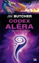 Couverture du livre « Codex Aléra Tome 3 : la furie du curseur » de Jim Butcher aux éditions Bragelonne