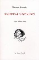 Couverture du livre « Sorbets & sentiments » de Matthieu Messagier aux éditions Castor Astral