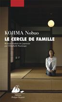 Couverture du livre « Le cercle de famille » de Nobuo Kojima aux éditions Picquier