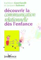 Couverture du livre « N 161 decouvrir la communication relationnelle des l'enfance » de Geerlandt Kathleen aux éditions Jouvence