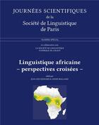 Couverture du livre « Linguistique africaine ; perspectives croisées » de Leonard Jean Le aux éditions Institut De Phonetique