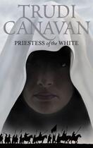 Couverture du livre « The age of the five - tome 1: priestess of the white » de Trudi Canavan aux éditions Orbit Uk