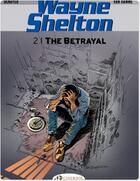 Couverture du livre « Wayne Shelton t.2 ; the betrayal » de Jean Van Hamme et Christian Denayer aux éditions Cinebook