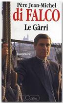 Couverture du livre « Le Gàrri » de Jean-Michel Di Falco aux éditions Jc Lattes