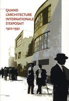 Couverture du livre « Quand l'architecture internationale s'exposait 1922-1932 » de D Pauly et C Coley aux éditions Fage
