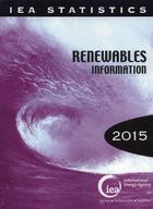 Couverture du livre « Renewables information 2015 » de Ocde aux éditions Ocde