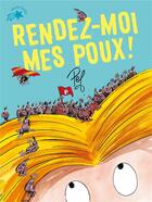 Couverture du livre « Rendez-moi mes poux ! » de Pef aux éditions Gallimard-jeunesse
