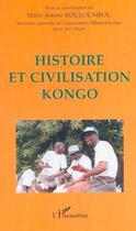 Couverture du livre « HISTOIRE ET CIVILISATION KONGO » de  aux éditions Editions L'harmattan