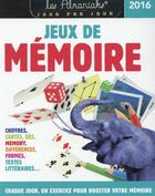 Couverture du livre « Jeux de mémoire (édition 2016) » de  aux éditions Editions 365