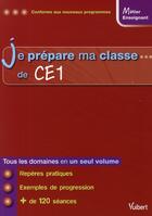 Couverture du livre « Métier enseignant : je prépare ma classe de CE1 » de Marc Loison aux éditions Vuibert