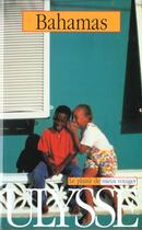 Couverture du livre « Guide Ulysse ; Bahamas ; 2e Edition » de Jennifer Mcmorran aux éditions Ulysse