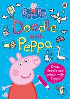 Couverture du livre « PEPPA PIG ; doodle with Peppa » de  aux éditions Ladybird