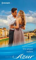 Couverture du livre « Un amant italien » de Janette Kenny aux éditions Harlequin