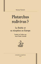 Couverture du livre « Plutarchus redivivus ? ; la boétie et sa réception en Europe » de Nicola Panichi aux éditions Honore Champion