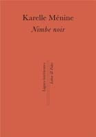 Couverture du livre « Nimbe noir » de Karelle Menine aux éditions Labor Et Fides