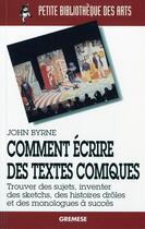 Couverture du livre « Comment écrire des textes comiques » de John Byrne aux éditions Gremese