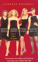 Couverture du livre « Sex and the city » de Candace Bushnell aux éditions Abacus