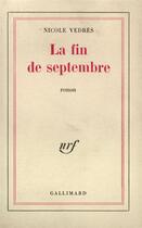 Couverture du livre « La fin de septembre » de Vedres Nicole aux éditions Gallimard