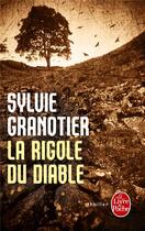 Couverture du livre « La rigole du diable » de Sylvie Granotier aux éditions Le Livre De Poche