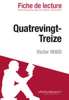 Couverture du livre « Quatrevingt-Treize de Victor Hugo » de David Noiret et Johanna Biehler aux éditions Lepetitlitteraire.fr