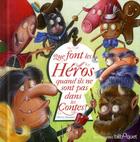 Couverture du livre « Que font les héros de contes quand ils ne sont pas dans les contes ? » de Olivier Daumas aux éditions Bilboquet