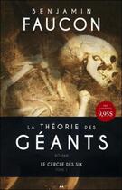 Couverture du livre « La théorie des géants t.1 ; le cercle des six » de Benjamin Faucon aux éditions Ada