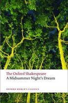 Couverture du livre « A MIDSUMMER NIGHT'S DREAM - THE OXFORD SHAKESPEARE » de William Shakespeare aux éditions Oxford University Press Trade