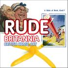 Couverture du livre « Rude britania ; british comic art » de Martin Myrone aux éditions Tate Gallery