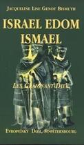 Couverture du livre « Israël Edom Ismaël » de Jacqueline-Lise Genot-Bismuth aux éditions Editions De Paris