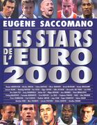 Couverture du livre « Les Stars De La Coupe D'Europe 2000 » de Eugène Saccomano aux éditions Editions 1