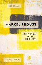 Couverture du livre « Marcel Proust: The Fictions of Life and of Art » de Leo Bersani aux éditions Oxford University Press Usa