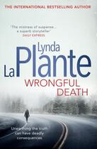 Couverture du livre « Wrongful Death » de La Plante Lynda aux éditions Simon And Schuster Uk