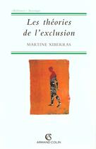 Couverture du livre « Les Theories De L'Exclusion » de Xiberras aux éditions Armand Colin
